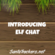 New Elf Chat