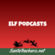 Elf Podcasts