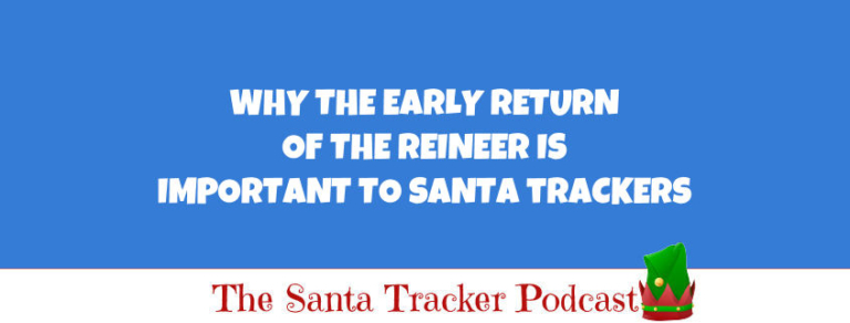 Early Return of Santa's Reindeer