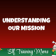 Understanding Our Mission