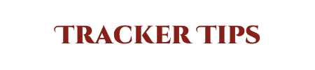 Tracker Tips