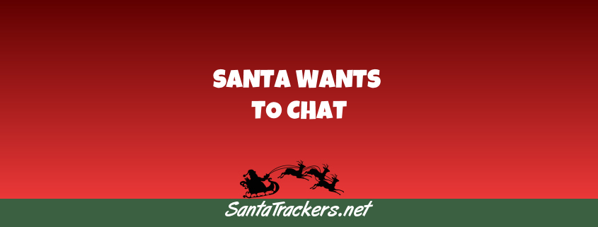 Santa Wants to Chat