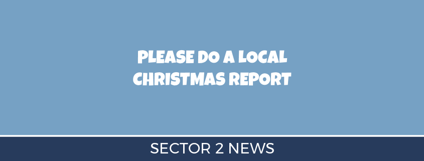 Urgent Request for a Local Christmas Report