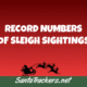 Sleigh Sightings