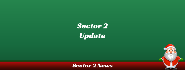 Sector 2 Update